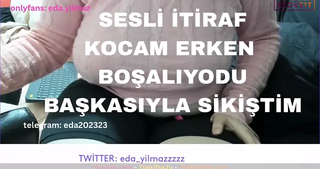 Seks Hikayesi itiraf Eda Yılmaz Başkasıyla sikiştim — Eda Yılmaz — Bedava Porno · sahne 1